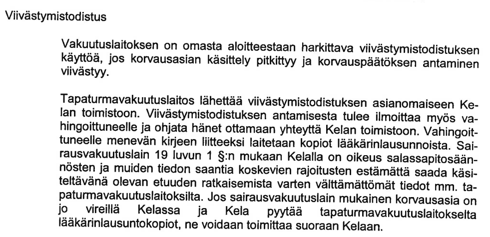 Viivästystodistuksen tarkoitus, viivästystodistusta ja sen tarkoitus ei ole laissa säädetty